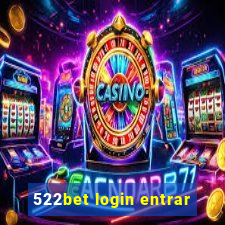 522bet login entrar